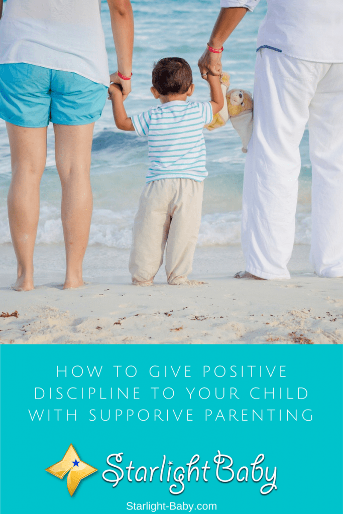 How To Give Positive Discipline To Your Children With Supportive Parenting