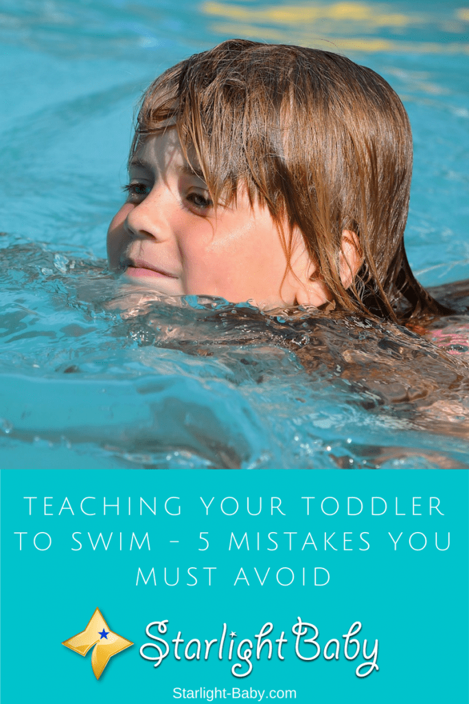 Teaching Your Toddler To Swim - 5 Mistakes You Must Avoid