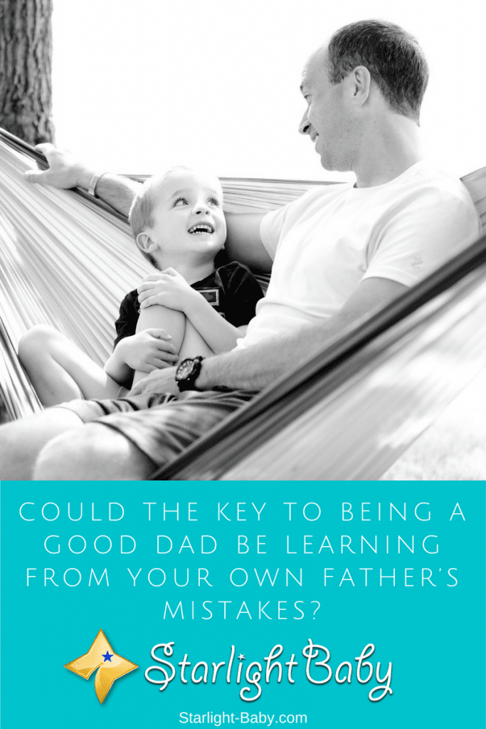 Could The Key To Being A Good Dad Be Learning From Your Own Father’s Mistakes?
