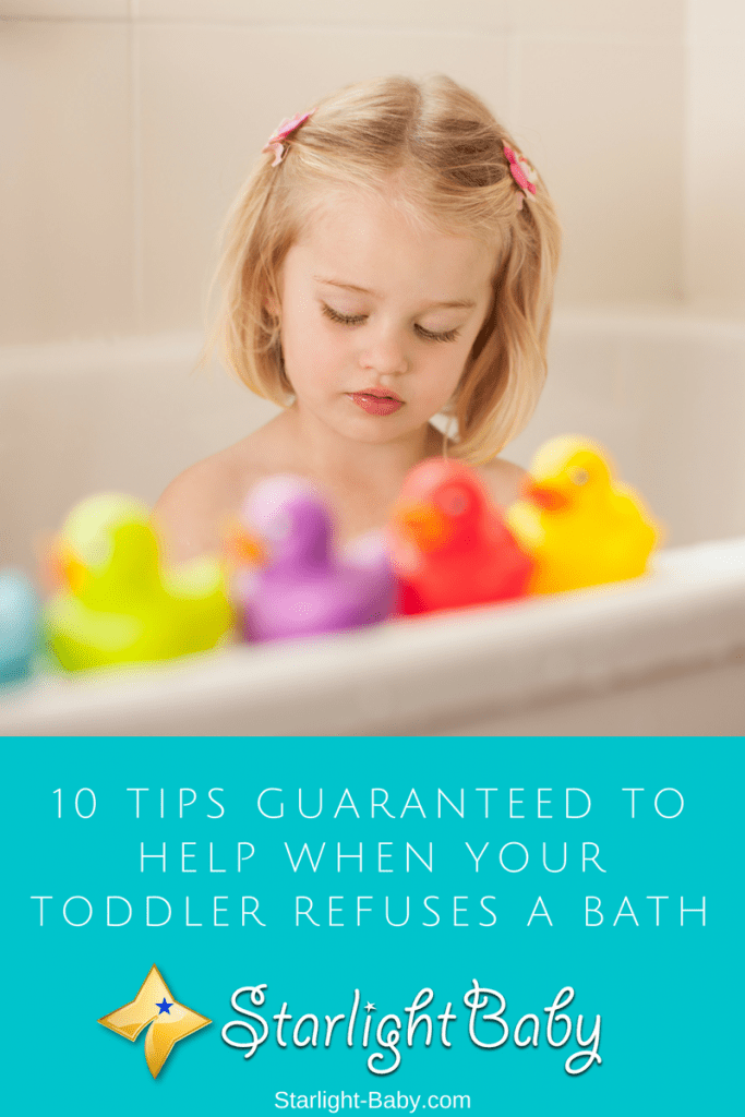 10 Tips Guaranteed To Help When Your Toddler Refuses A Bath