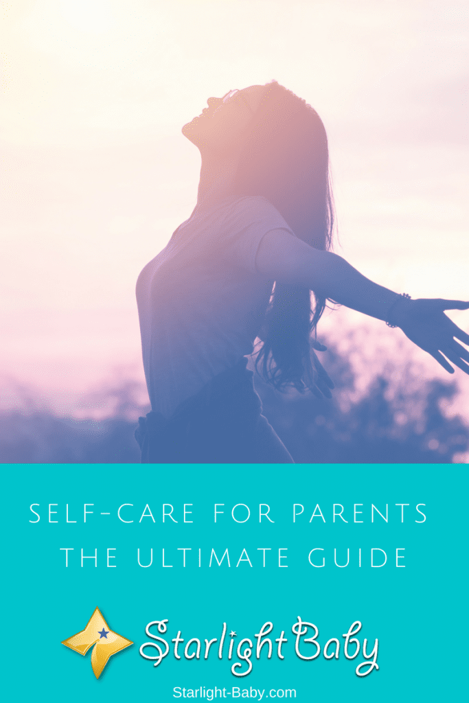 Self-Care For Parents - The Ultimate Guide