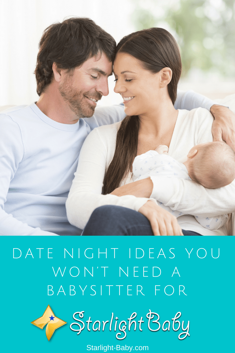 Date Night Ideas You Won’t Need A Babysitter For
