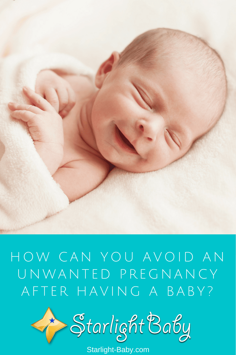 How Can You Avoid An Unwanted Pregnancy After Having A Baby?