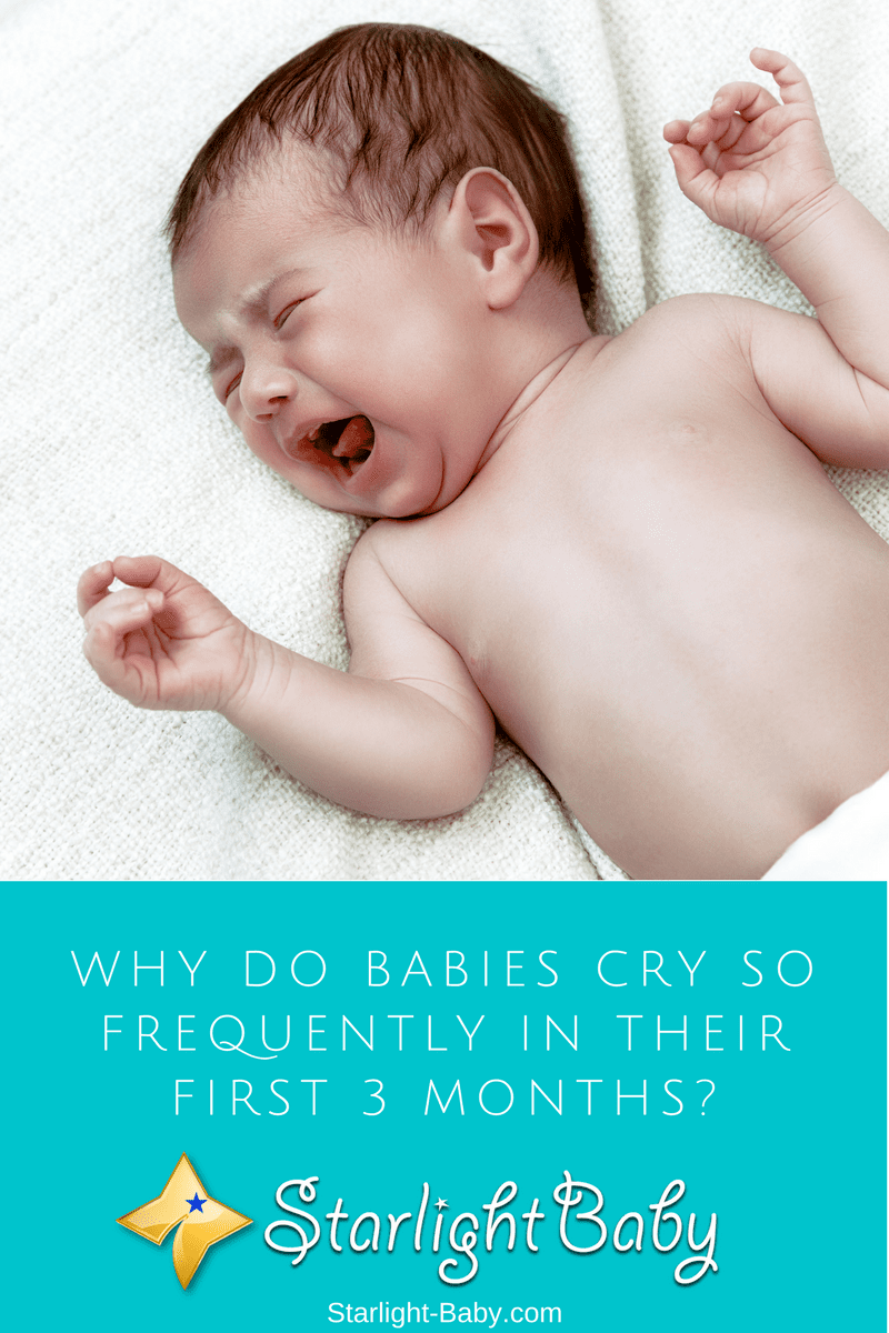 Why Do Babies Cry So Frequently In Their First 3 Months? 