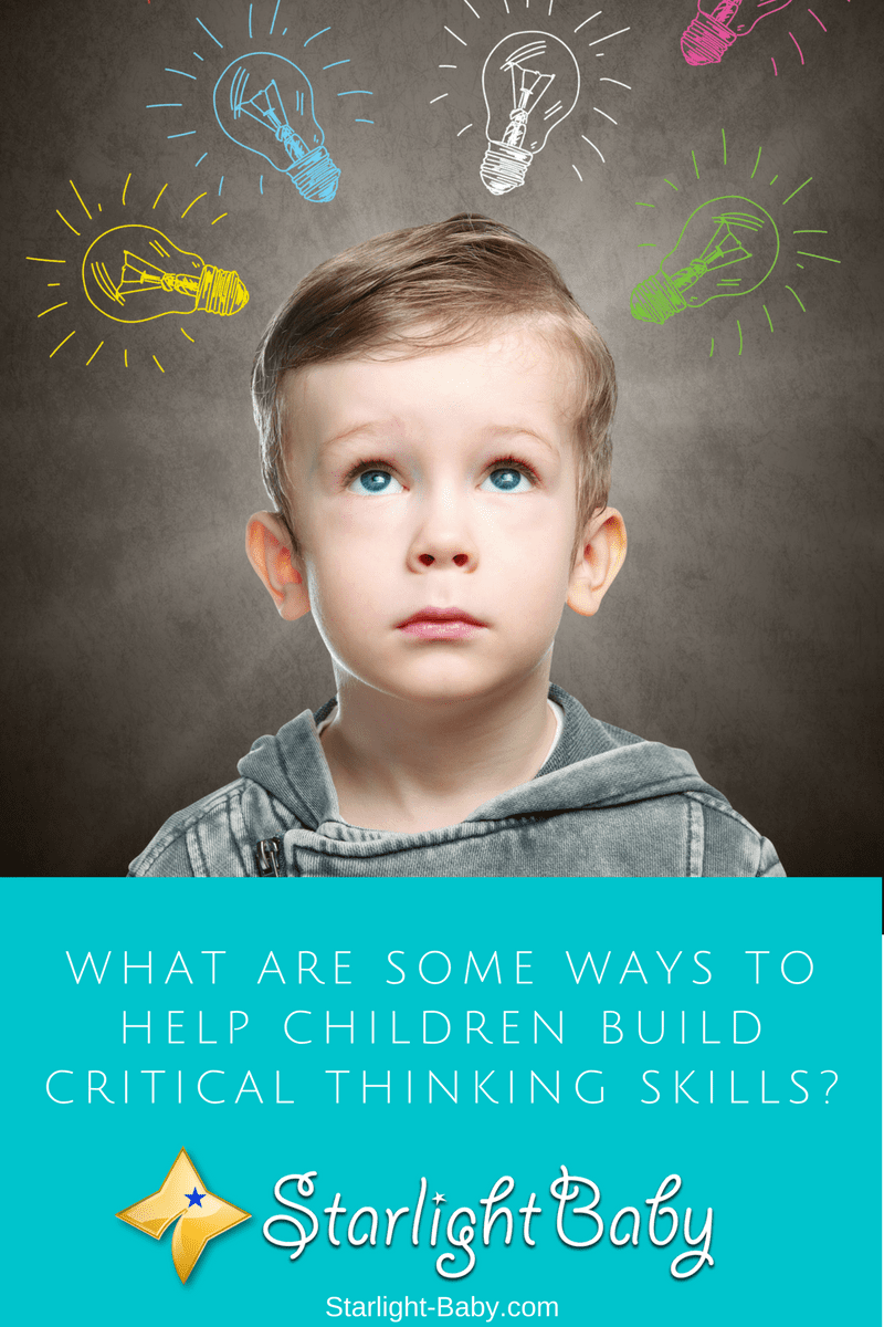 What Are Some Ways To Help Children Build Critical Thinking Skills?