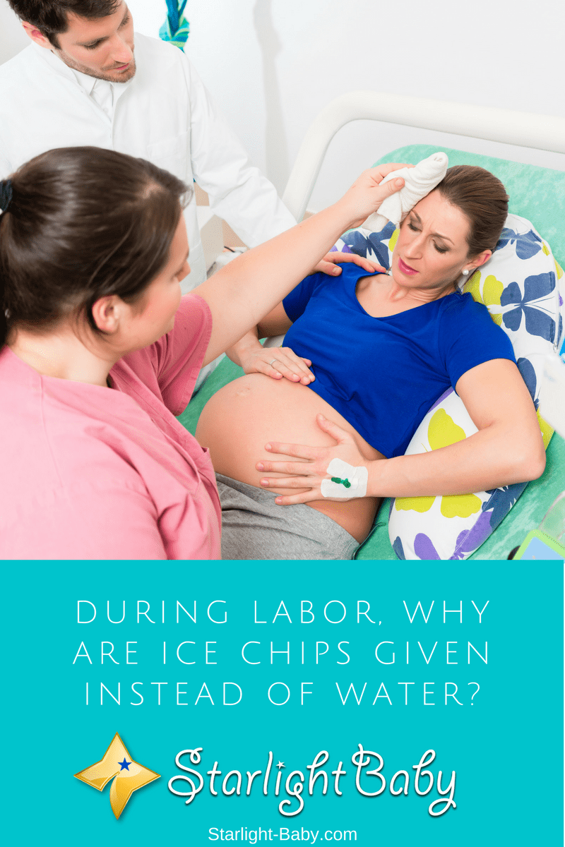 During Labor, Why Are Ice Chips Given Instead Of Water?