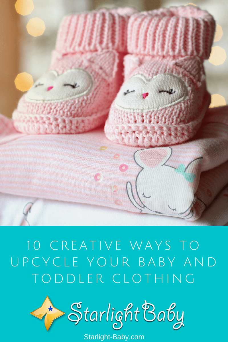 10 Creative Ways To Upcycle Your Baby And Toddler Clothing