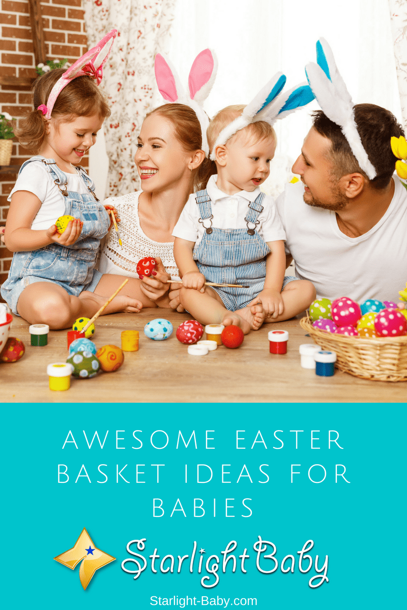 Awesome Easter Basket Ideas For Babies