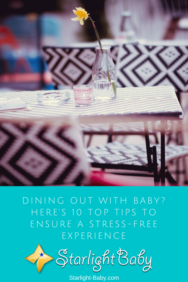 Dining Out With Baby? Here’s 10 Top Tips To Ensure A Stress-Free Experience