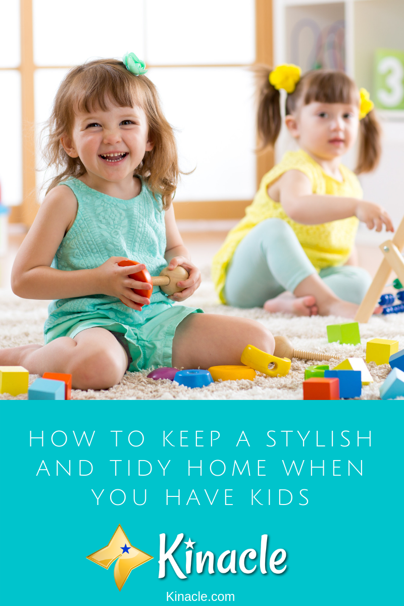 How To Keep A Stylish And Tidy Home When You Have Kids