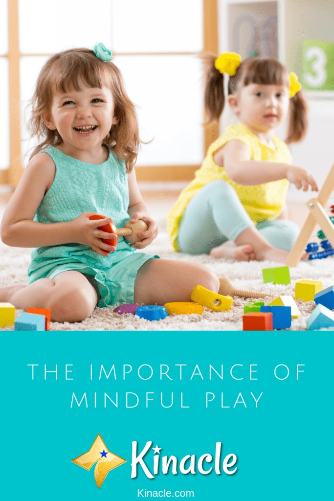 The Importance Of Mindful Play