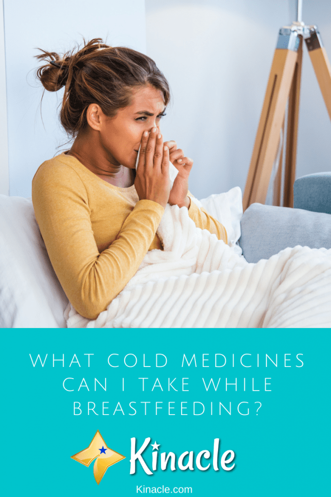 What Cold Medicines Can I Take While Breastfeeding