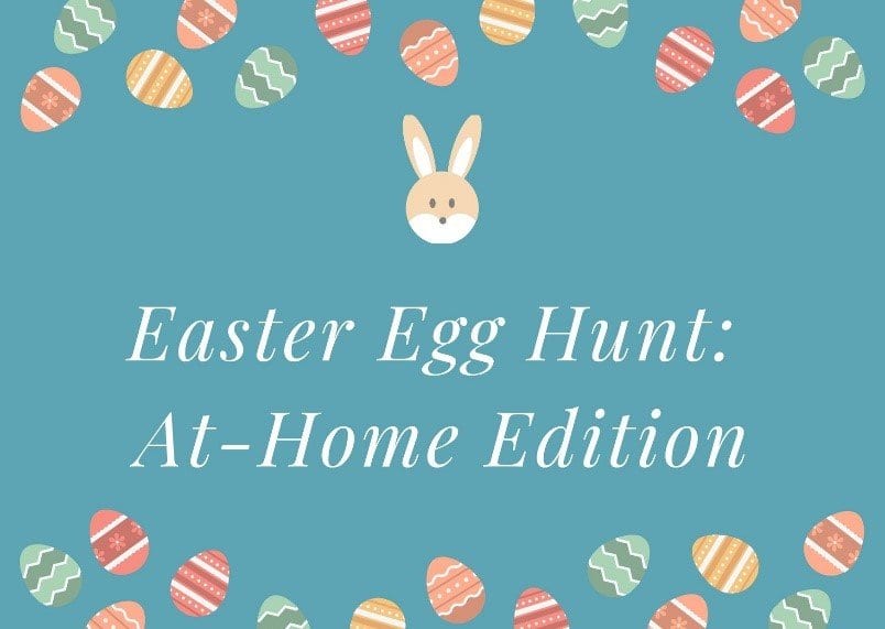 Easter Egg Hunt At-Home Edition