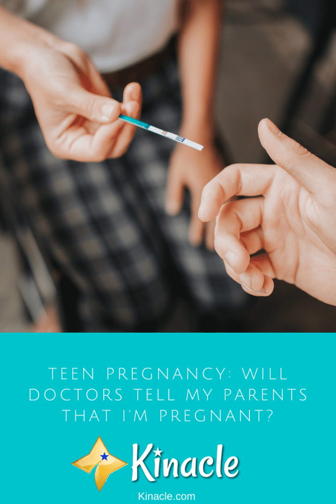 Teen Pregnancy: Will Doctors Tell My Parents That I'm Pregnant?