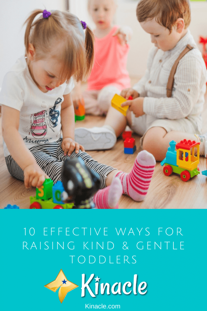 10 Effective Ways For Raising Kind & Gentle Toddlers