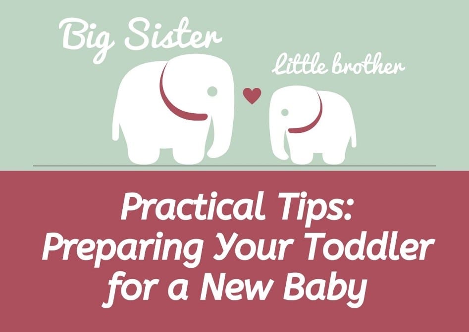 practical tips - preparing your toddler for a new baby