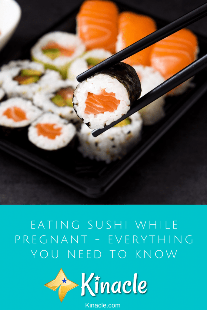 Eating Sushi While Pregnant - Everything You Need To Know
