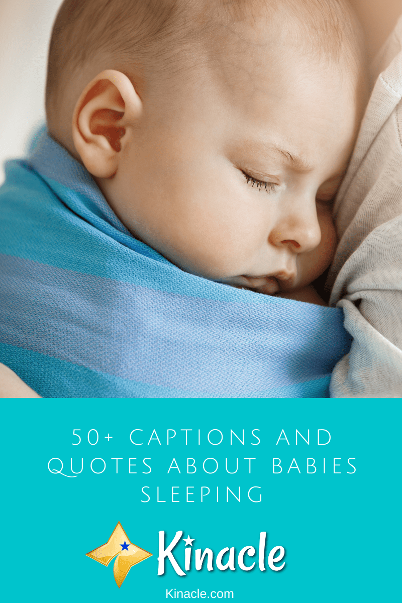 50+ Captions And Quotes About Babies Sleeping